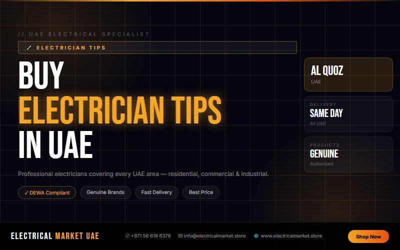 Professional Electrician in Al Quoz — Electrical Market UAE Covers Every Area
