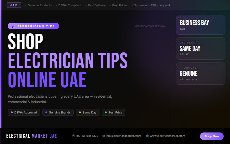 Electrician in Business Bay UAE — We Install MCBs, MCCBs, ELCBs & Distribution Boards