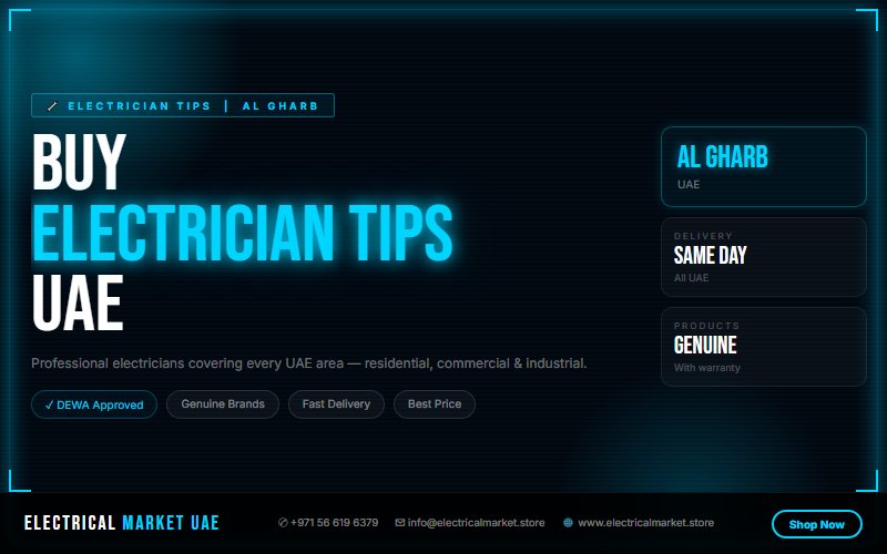 Electrician in Al Gharb UAE — We Install MCBs, MCCBs, ELCBs & Distribution Boards