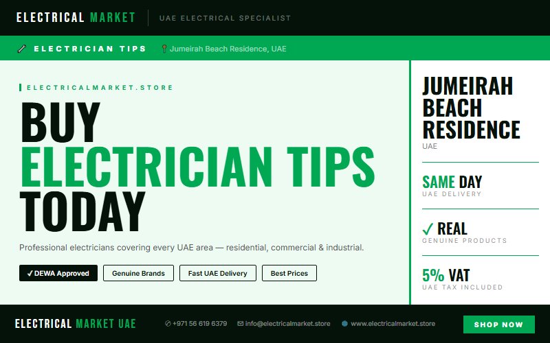 Best Electrician Service in Jumeirah Beach Residence — Residential, Commercial & Industrial