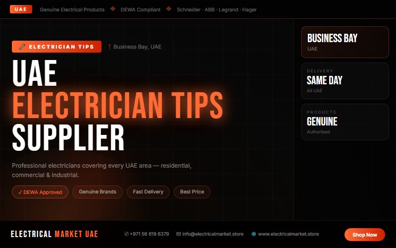 Electrician Services Business Bay UAE — Panel Upgrades, Fault Repair & Maintenance