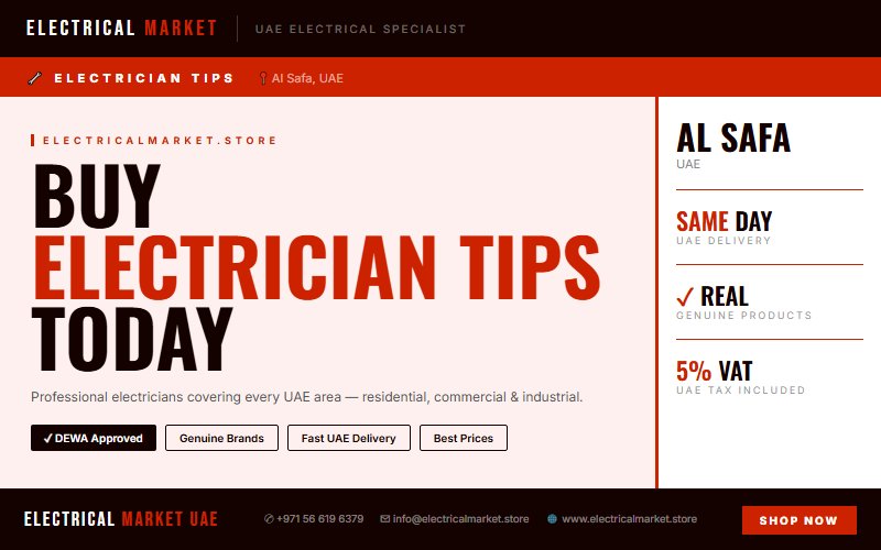 Professional Electrician in Al Safa — Electrical Market UAE Covers Every Area