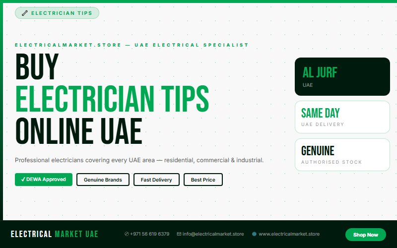 Professional Electrician in Al Jurf — Electrical Market UAE Covers Every Area