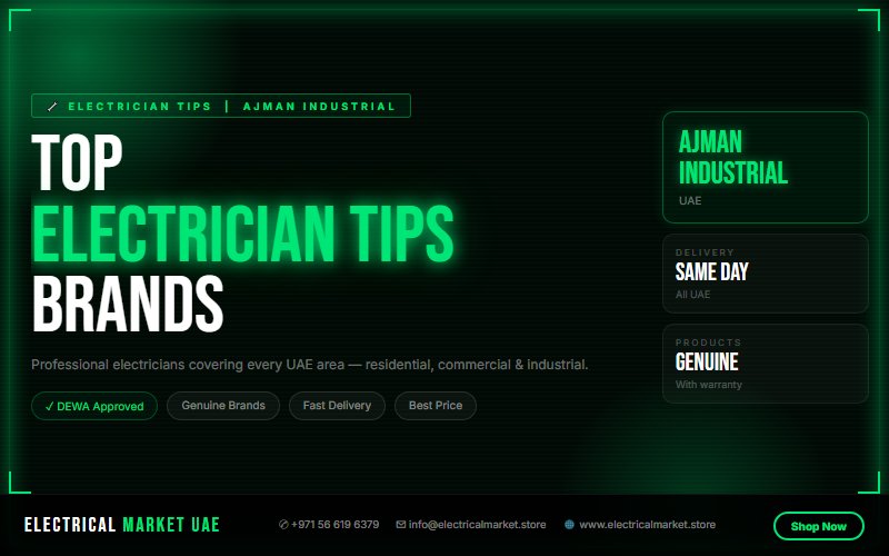 Certified Electricians in Ajman Industrial UAE — Same Day Service, All Areas 2026