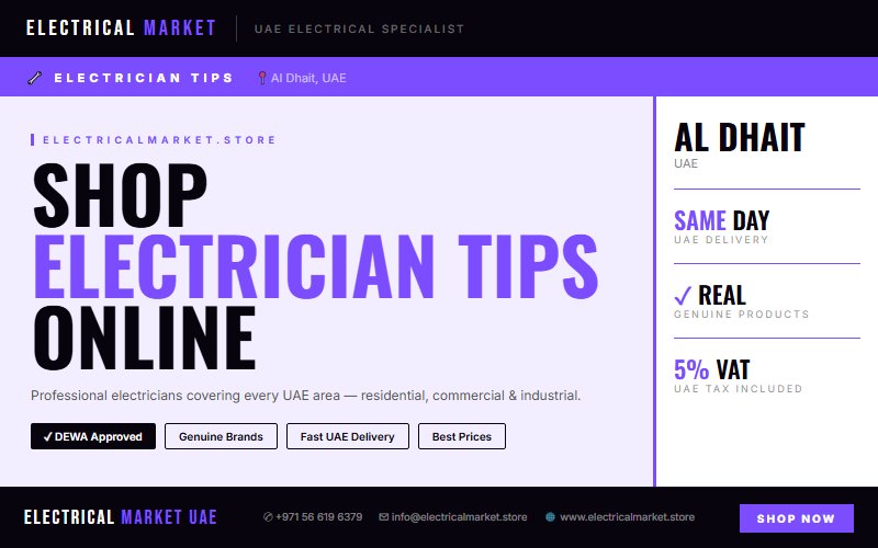 Trusted Electricians Covering Al Dhait and All UAE Areas — Electrical Market 2026