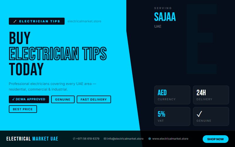 Professional Electrician in Sajaa — Electrical Market UAE Covers Every Area