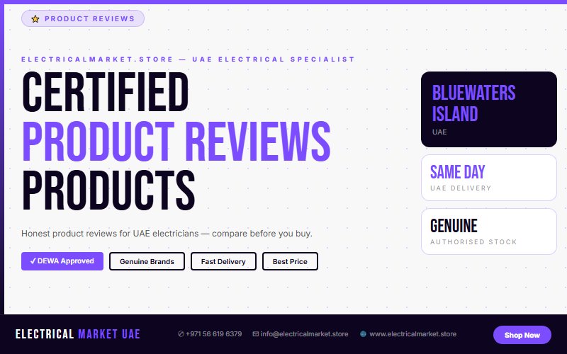 Buy Electrical Switchgear Online UAE — Delivered to Bluewaters Island Same Day