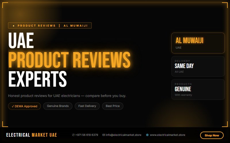 UAE Electrical Market 2026 — Best Prices for Circuit Breakers in Al Muwaiji