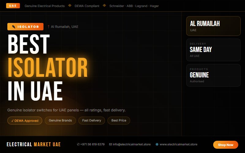 Rotary Isolator vs Toggle Isolator — Which Is Better for Al Rumailah Panels?