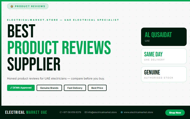 Best Electrical Suppliers in Al Qusaidat UAE — Buy Genuine Brands Online 2026