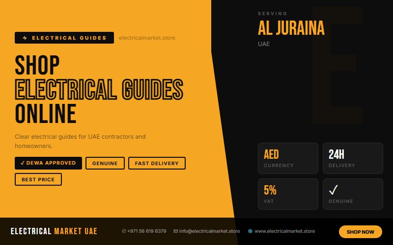 Cable Sizing Guide UAE — How to Pick the Right Wire for Al Juraina