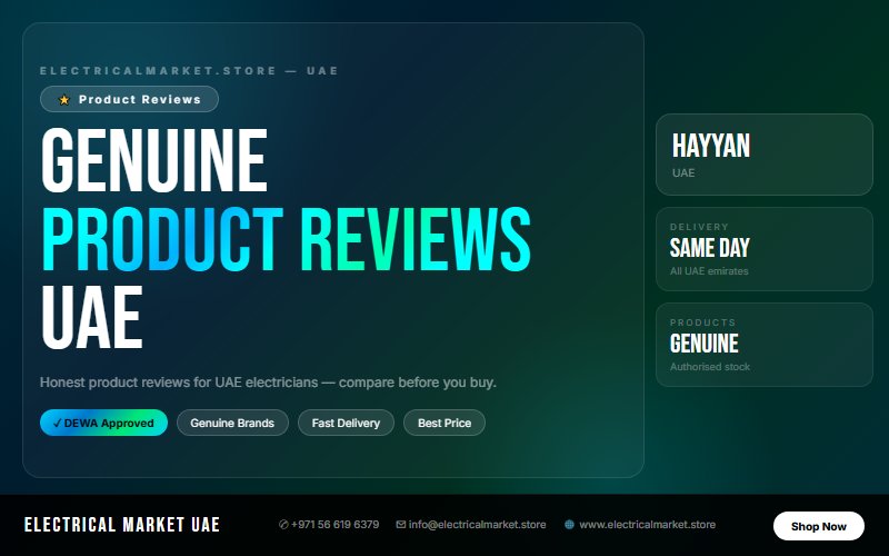 Best Electrical Products UAE 2026 — Our Top Picks for Hayyan
