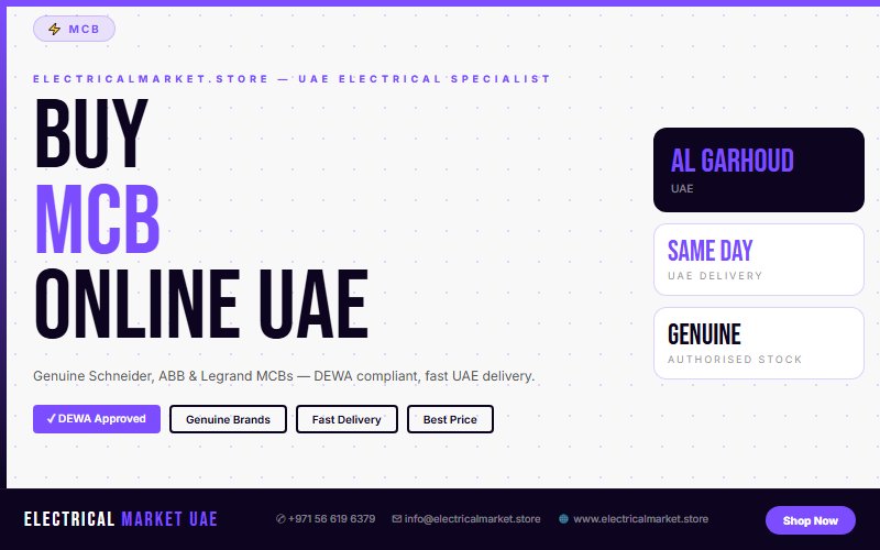 MCB Price List UAE 2026 — Best Deals in Al Garhoud for Licensed Electricians