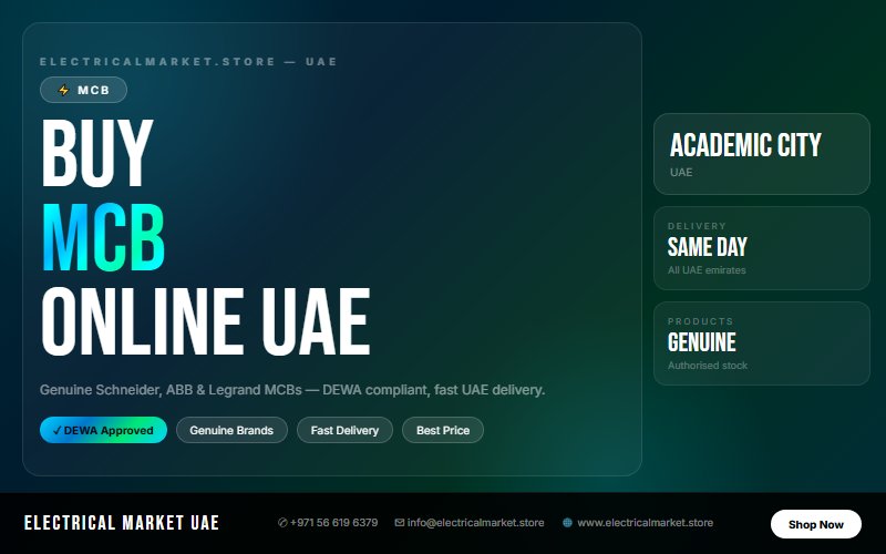 D-Curve MCB UAE — Industrial Grade Circuit Breakers for Academic City Sites