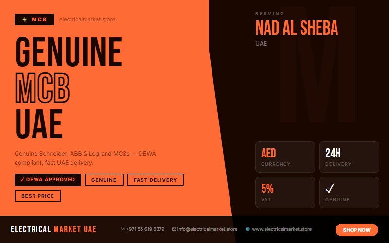 Industrial MCB UAE — Heavy Duty Circuit Protection for Nad Al Sheba Sites