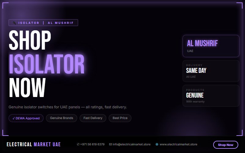 Buy Isolator Online Al Mushrif UAE — Same Day Dispatch 2026
