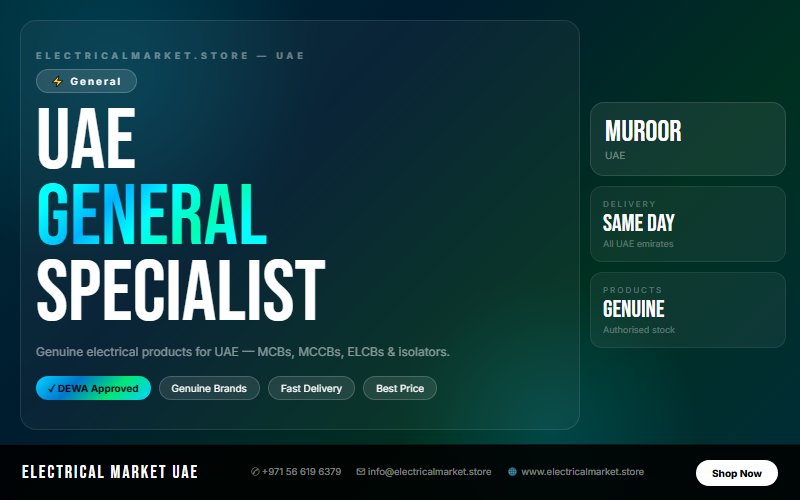 Wholesale Electrical Products UAE — Trade Pricing for Muroor Contractors
