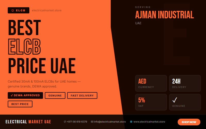 100mA ELCB UAE — Fire Protection Rating for Ajman Industrial Commercial Sites