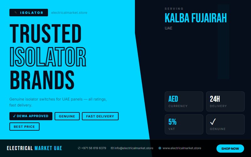 Schneider Vario Isolator UAE — Genuine Range for Kalba Fujairah Projects